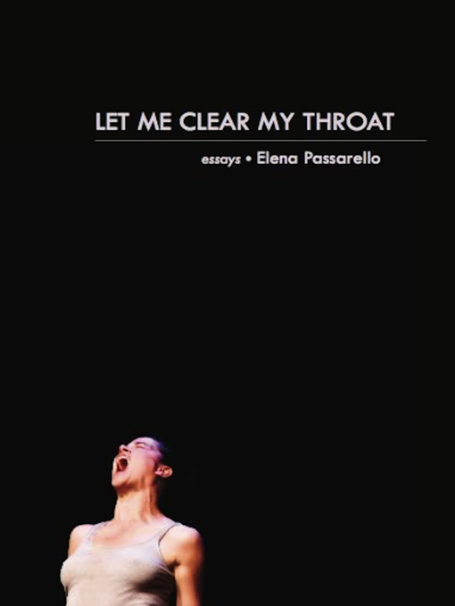 Title details for Let Me Clear My Throat by Elena Passarello - Available